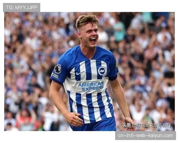 布莱顿小妖培养体系成熟 每年主力流失仍能维持竞争力